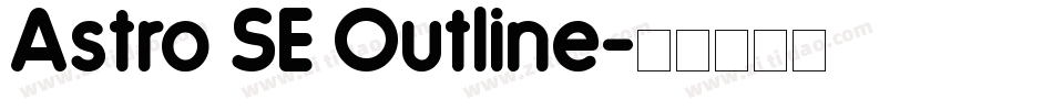 Astro SE Outline字体转换